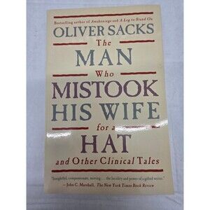 Man Who Mistook His Wife for a Hat Oliver Sacks 1998 First Touchstone Psychology